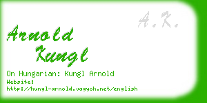 arnold kungl business card